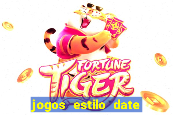 jogos estilo date ariane para android